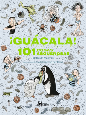 cover image of ¡Guácala! 101 cosas asquerosas